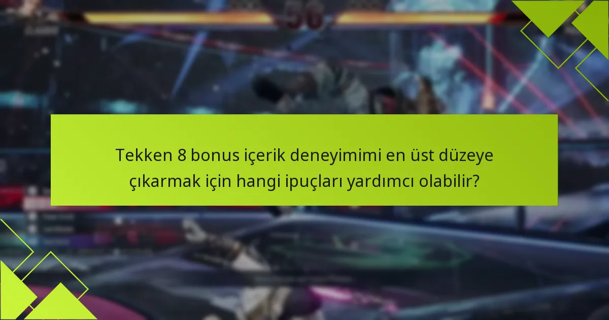 Tekken 8’de ek öğelere nasıl erişebilirim?