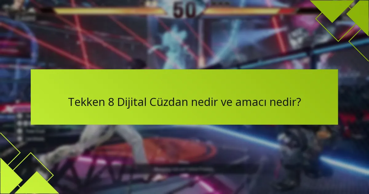 Tekken 8 Dijital Cüzdanıma nasıl fon eklerim?