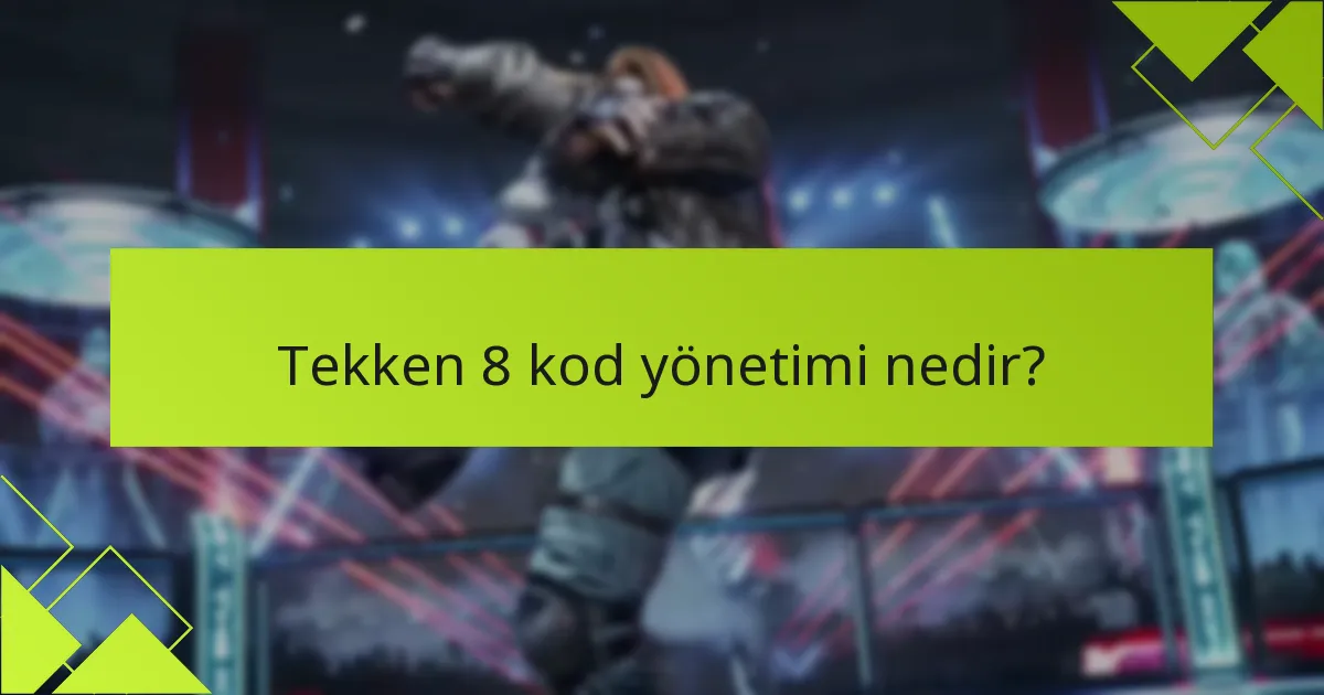 Tekken 8 kodlarının son kullanma tarihleri nelerdir?