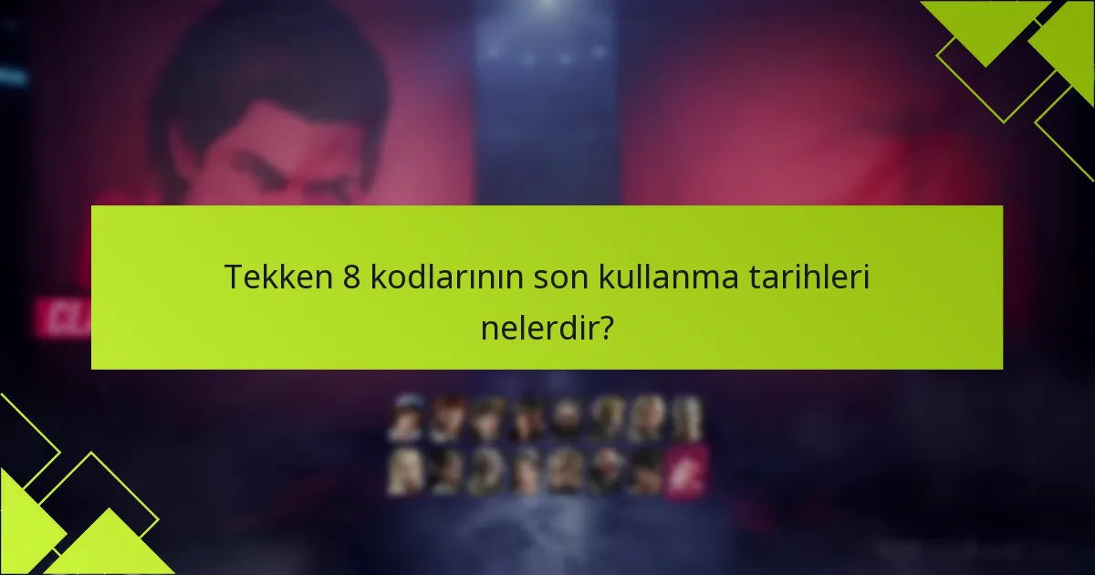 Yeni Tekken 8 kodlarını nereden alabilirim?