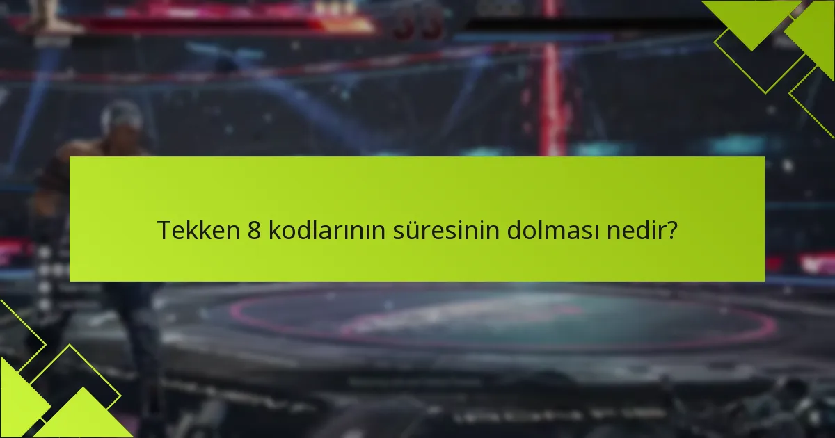 Tekken 8 kodlarının süresinin dolmasıyla ilgili yaygın SSS’ler nelerdir?